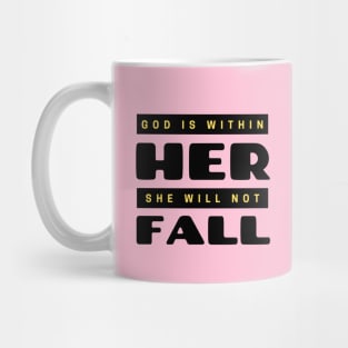 God Is Within Her She Will Not Fall | Christian Mug